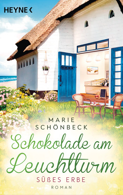Schokolade am Leuchtturm – Süßes Erbe von Schönbeck,  Marie