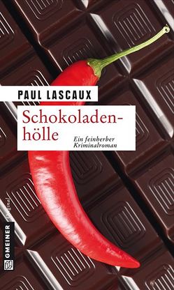 Schokoladenhölle von Lascaux,  Paul