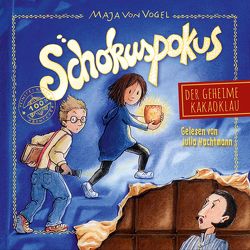 Schokuspokus 1: Der geheime Kakaoklau von Nachtmann,  Julia, von Vogel,  Maja