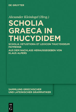 Scholia Graeca in Thucydidem von Alpers,  Klaus, Kleinlogel,  Alexander