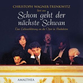 Schon geht der nächste Schwan (CD) von Wagner-Trenkwitz,  Christoph