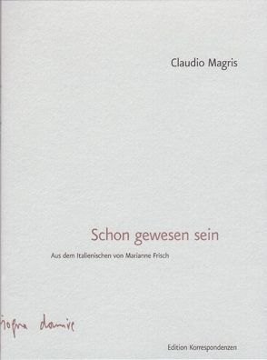 Schon gewesen sein von Frisch,  Marianne, Magris,  Claudio