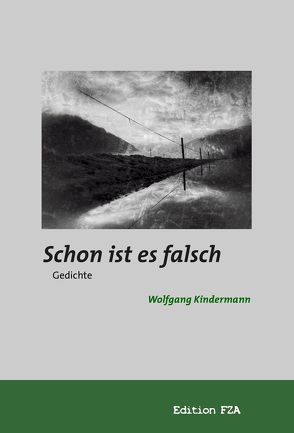 Schon ist es falsch von Wolfgang,  Kindermann