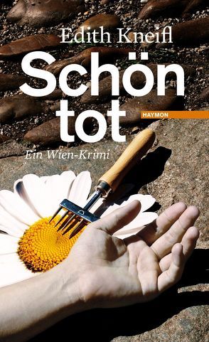 Schön tot von Kneifl,  Edith