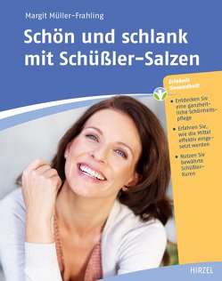 Schön und schlank mit Schüßler-Salzen von Müller-Frahling,  Margit
