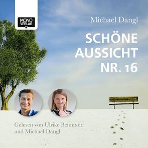 Schöne Aussicht Nr. 16 von Beimpold,  Ulrike, Dangl,  Michael