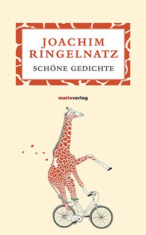 Schöne Gedichte von Ringelnatz,  Joachim