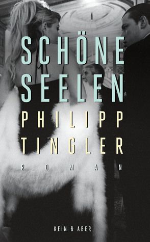 Schöne Seelen von Tingler,  Philipp