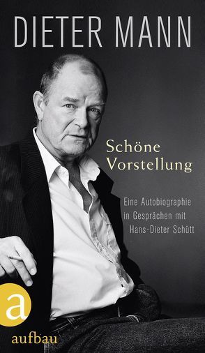 Schöne Vorstellung von Mann,  Dieter, Schütt,  Hans-Dieter