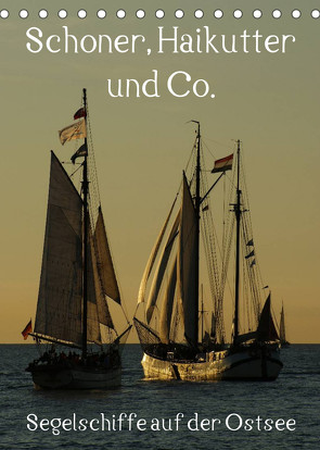 Schoner, Haikutter und Co. – Segelschiffe auf der Ostsee (Tischkalender 2023 DIN A5 hoch) von Stoerti-md