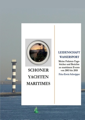 Schoner, Yachten, Maritimes von Schwipper,  Fritz-Erwin