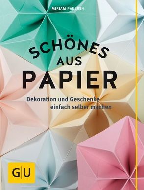 Schönes aus Papier von Paulsen,  Miriam