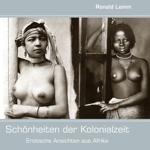 Schönheiten der Kolonialzeit von Lemm,  Ronald