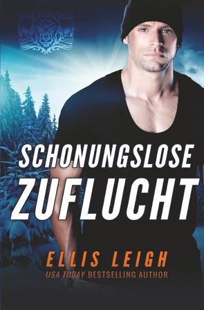 Schonungslose Zuflucht von Leigh,  Ellis