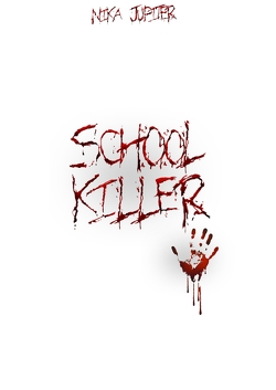 School Killer von Nika,  Hodaka