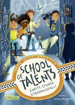 School of Talents 2: Zweite Stunde: Stromausfall! von Ceccarelli,  Simona M., Schellhammer,  Silke