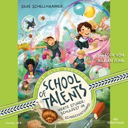 School of Talents 4: Vierte Stunde: Schulfest im Schneckentempo! von Funk,  Marian, Schellhammer,  Silke