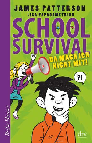 School Survial – Da mach ich nicht mit! (3) von Knetsch,  Manuela, Papademetriou,  Lisa, Patterson,  James, Swaab,  Neil