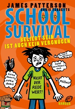 School Survival – Beliebt sein ist auch kein Vergnügen von Knetsch,  Manuela, Park,  Laura, Patterson,  James, Tebbetts,  Chris