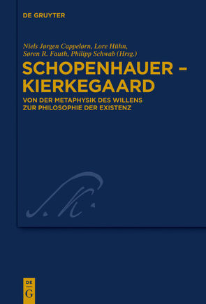 Schopenhauer – Kierkegaard von Cappelørn,  Niels Jørgen, Fauth,  Søren R., Hühn,  Lore, Schwab,  Philipp