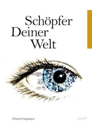 Schöpfer deiner Welt von Siegmayer,  Elisabeth