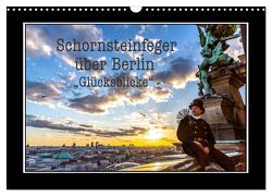 Schornsteinfeger über Berlin – Glücksblicke (Wandkalender 2024 DIN A3 quer), CALVENDO Monatskalender von Dudek,  Joern