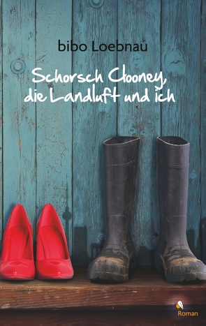 Schorsch Clooney, die Landluft und ich von Loebnau,  Bibo
