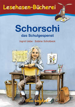 Schorschi, das Schulgespenst von Scholbeck,  Sabine, Uebe,  Ingrid