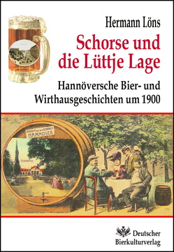 Schorse und die Lüttje Lage von Löns,  Hermann