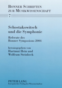 Schostakowitsch und die Symphonie von Hein,  Hartmut, Steinbeck,  Wolfram