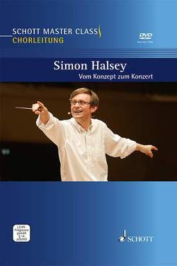 Schott Master Class Chorleitung von Halsey,  Simon