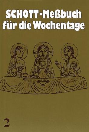 Schott-Messbuch für die Wochentage. Teil II von Benediktiner der Erzabtei Beuron, Schott