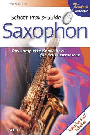 Schott Praxis-Guide Saxophon von Pinksterboer,  Hugo