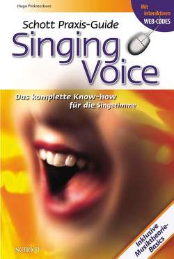 Schott Praxis-Guide Singing Voice von Pinksterboer,  Hugo