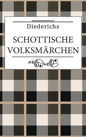 Schottische Volksmärchen von Aitken,  Hannah, Diederichs Verlag