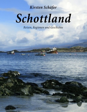 Schottland von Schäfer,  Kirsten