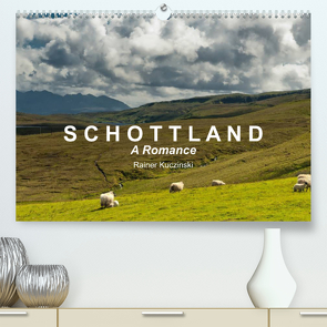 SCHOTTLAND – A ROMANCE (Premium, hochwertiger DIN A2 Wandkalender 2023, Kunstdruck in Hochglanz) von Kuczinski,  Rainer