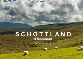 SCHOTTLAND – A ROMANCE (Wandkalender 2022 DIN A2 quer) von Kuczinski,  Rainer