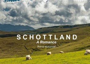 SCHOTTLAND – A ROMANCE (Wandkalender 2022 DIN A3 quer) von Kuczinski,  Rainer