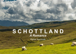 SCHOTTLAND – A ROMANCE (Wandkalender 2023 DIN A3 quer) von Kuczinski,  Rainer