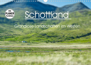 Schottland – grandiose Landschaften im Westen (Wandkalender 2022 DIN A3 quer) von Schaefer,  Anja