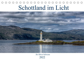 Schottland im Licht (Tischkalender 2022 DIN A5 quer) von Oliver Schwenn,  Dr.