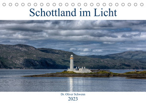 Schottland im Licht (Tischkalender 2023 DIN A5 quer) von Oliver Schwenn,  Dr.
