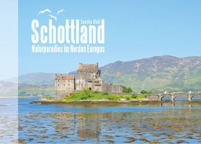 Schottland – Naturparadies im Norden Europas von Stoll,  Sascha