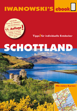 Schottland – Reiseführer von Iwanowski von Kossow,  Annette