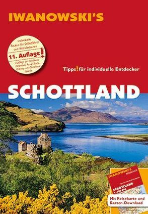 Schottland – Reiseführer von Iwanowski von Kossow,  Annette