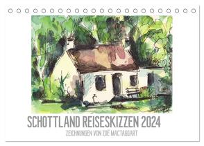 Schottland Reiseskizzen (Tischkalender 2024 DIN A5 quer), CALVENDO Monatskalender von MacTaggart,  Zoë