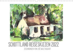 Schottland Reiseskizzen (Wandkalender 2022 DIN A3 quer) von MacTaggart,  Zoë