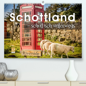Schottland – schottisch unterwegs (Premium, hochwertiger DIN A2 Wandkalender 2022, Kunstdruck in Hochglanz) von Schöb,  Monika