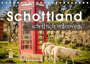 Schottland – schottisch unterwegs (Tischkalender 2022 DIN A5 quer) von Schöb,  Monika
